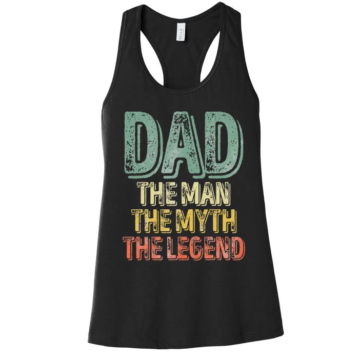 Dad The Man The Myth The Legend Father's Day Women's Racerback Tank