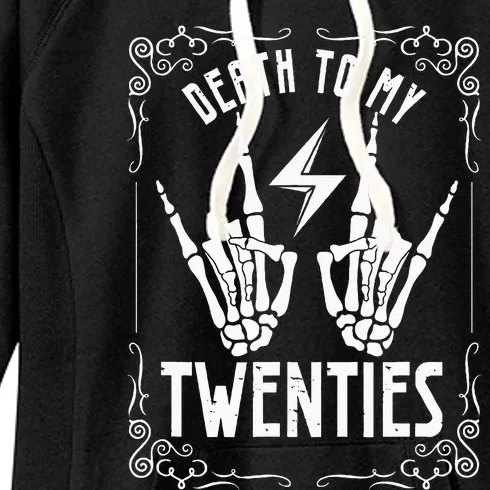 Death To My Twenties 20s 30th Birthday 30 Years Old Skeleton Women's Fleece Hoodie