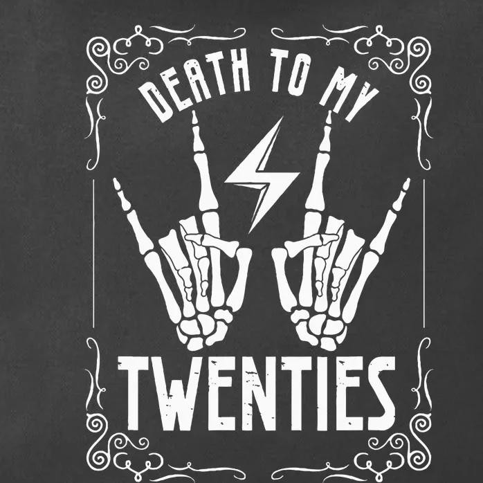 Death To My Twenties 20s 30th Birthday 30 Years Old Skeleton Zip Tote Bag