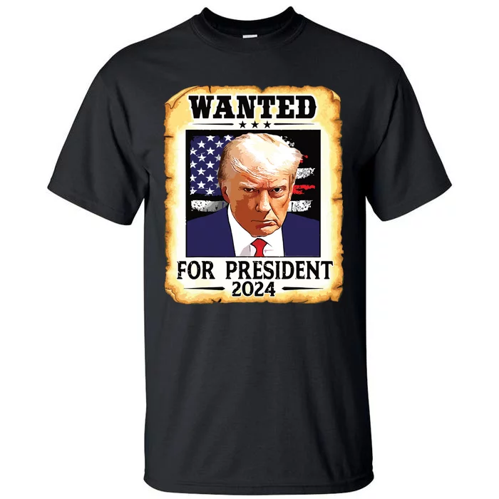 Donald Trump Mug Shot Wanted For Us President 2024 Tall T-Shirt