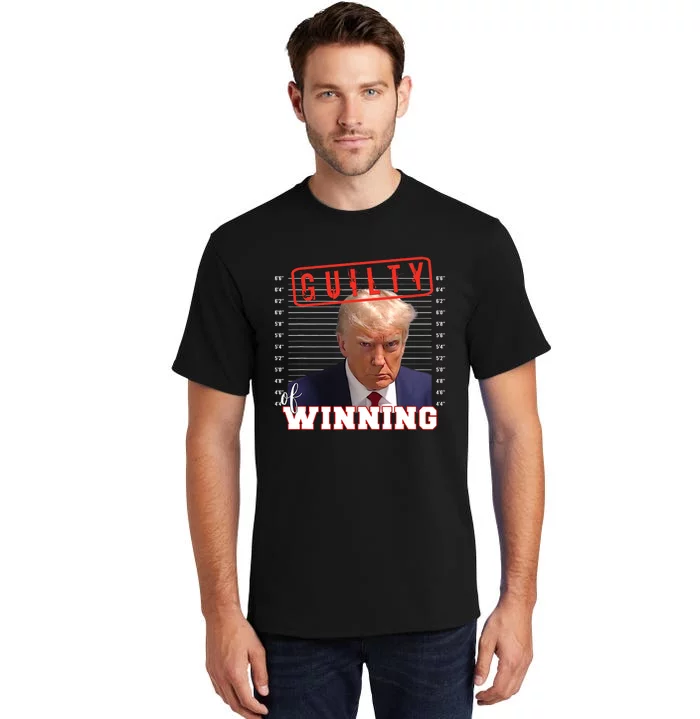 Donald Trump Mug Shot Guilty Of Winning Funny 2024 Election Tall T-Shirt