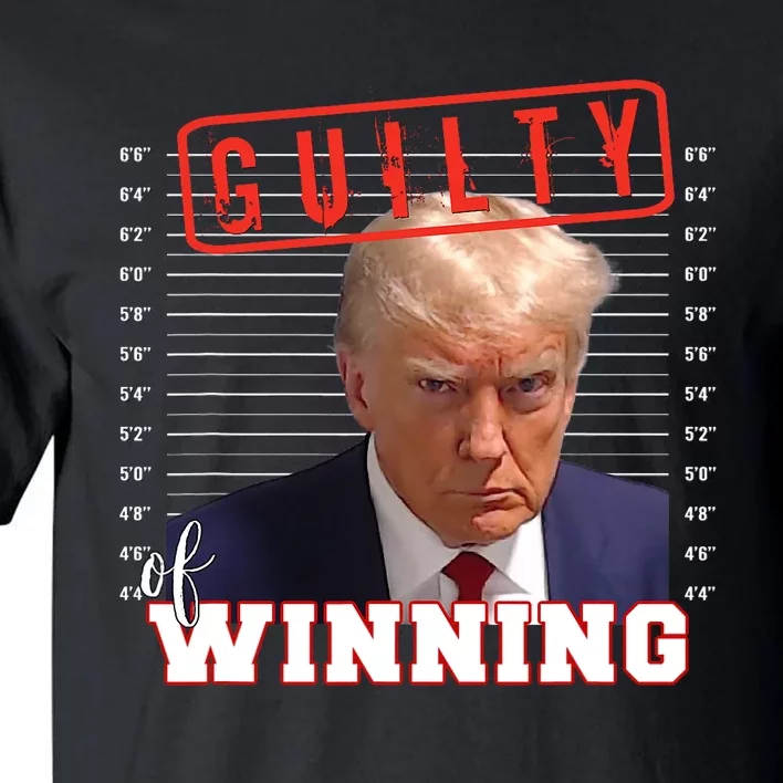 Donald Trump Mug Shot Guilty Of Winning Funny 2024 Election Tall T-Shirt