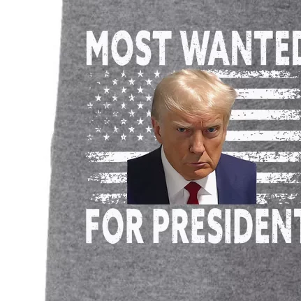 Donald Trump Most Wanted For President 2024 Doggie 3-End Fleece Hoodie