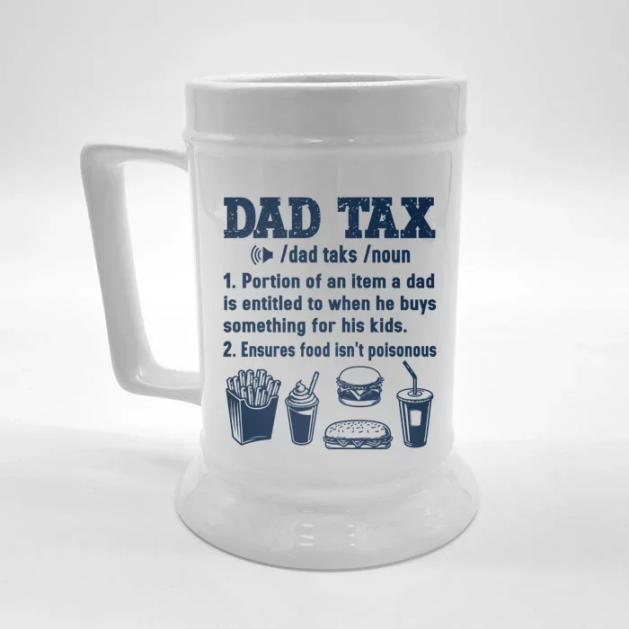 Dad Tax Making Sure Its Not Poiso Fathers Day Dad Joke Front & Back Beer Stein