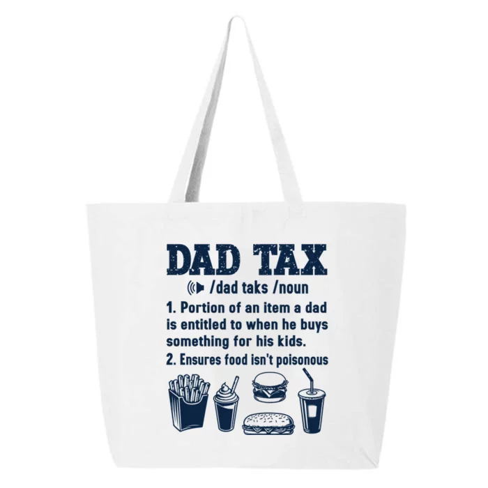 Dad Tax Making Sure Its Not Poiso Fathers Day Dad Joke 25L Jumbo Tote