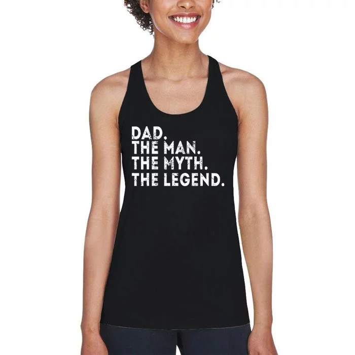 Dad The Man The Myth The Legend Fathers Day Gift Women's Racerback Tank