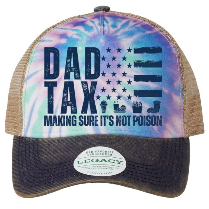 Dad Tax Making Sure Its Not Poiso Legacy Tie Dye Trucker Hat