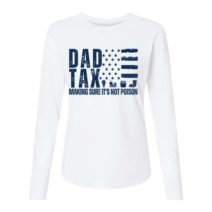 Dad Tax Making Sure Its Not Poiso Womens Cotton Relaxed Long Sleeve T-Shirt