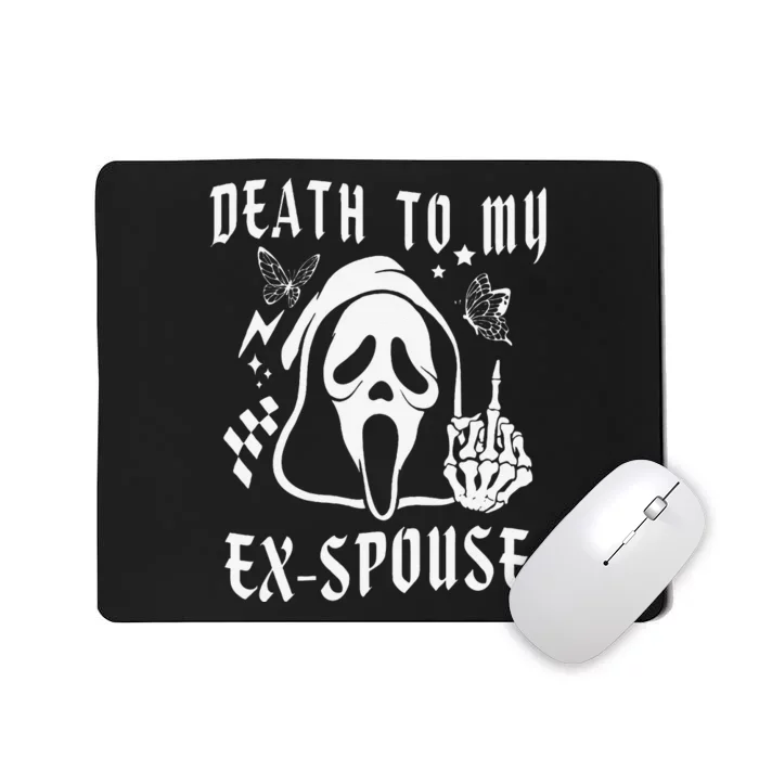 Death To My Exspouse Newly Divorce Status Ex Marriage Life Mousepad