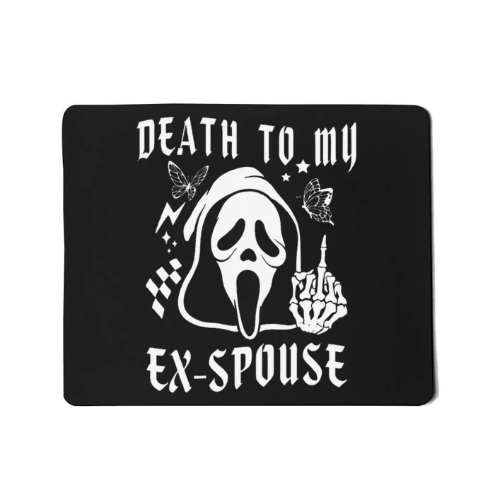 Death To My Exspouse Newly Divorce Status Ex Marriage Life Mousepad