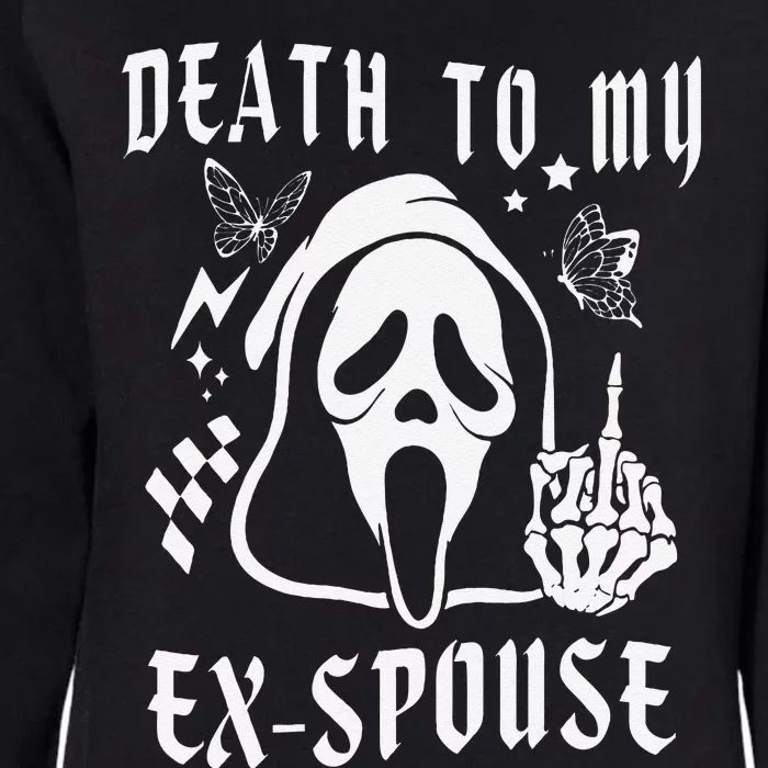 Death To My Exspouse Newly Divorce Status Ex Marriage Life Womens California Wash Sweatshirt