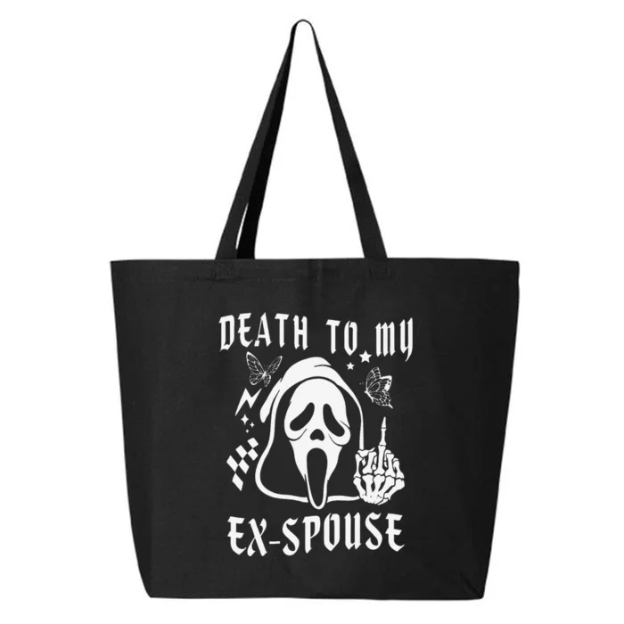 Death To My Exspouse Newly Divorce Status Ex Marriage Life 25L Jumbo Tote