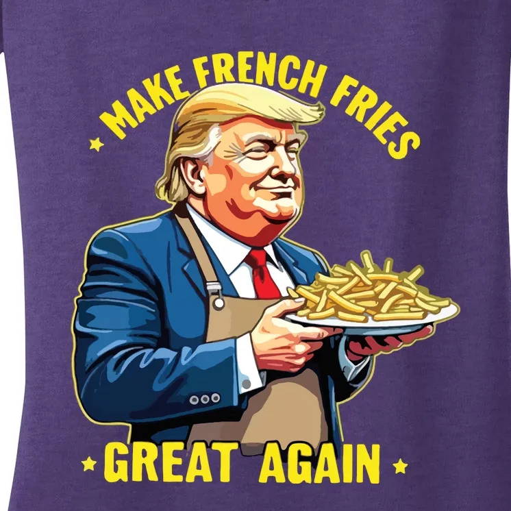 Donald Trump Make French Fries Great Again Women's V-Neck T-Shirt