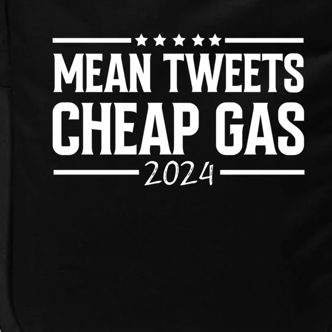 Donald Trump Mean Tweets And Cheap Gas 2024 Funny Election Cool Gift Impact Tech Backpack