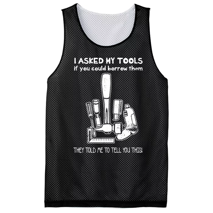 Dont Touch My Tools Funny Construction Worker Gift Mesh Reversible Basketball Jersey Tank