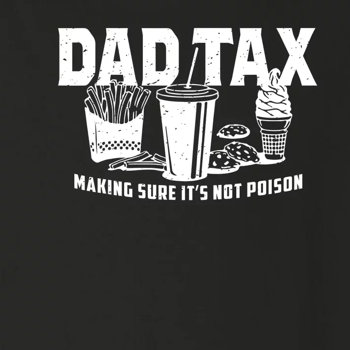 Dad Tax Making Sure ItS Not Toddler Long Sleeve Shirt