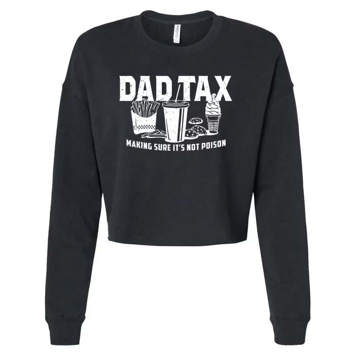 Dad Tax Making Sure ItS Not Cropped Pullover Crew