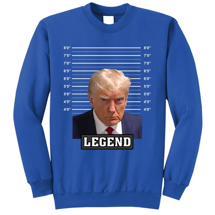 Donald Trump Mug Shot Legend Pro Trump 2024 Gift Tall Sweatshirt