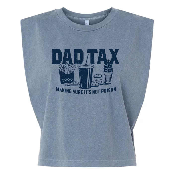 Dad Tax Making Sure ItS Not Garment-Dyed Women's Muscle Tee