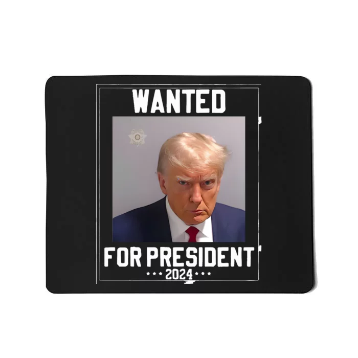 Donald Trump Mugshot Wanted For President 2024 Mousepad