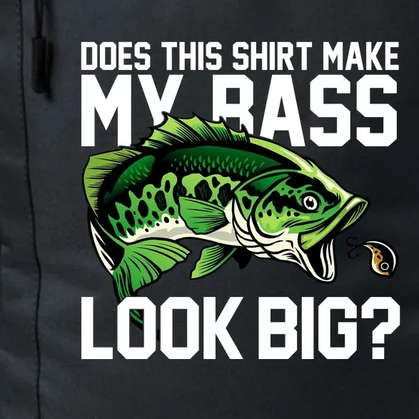 Does This Make My Bass Look Big Funny Fishing Daily Commute Backpack