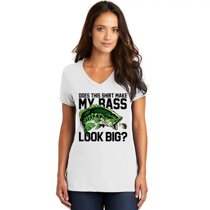 Does This Make My Bass Look Big Funny Fishing Women's V-Neck T-Shirt