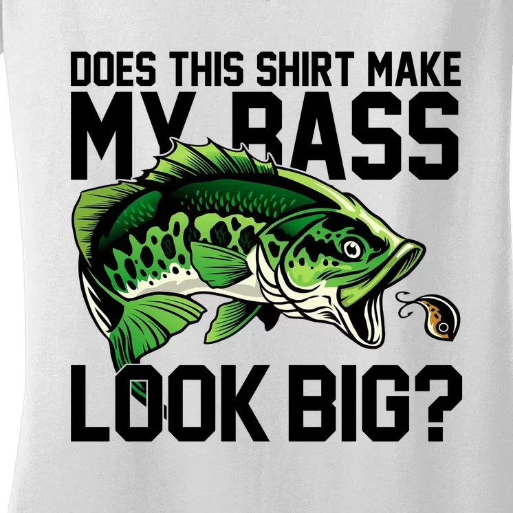 Does This Make My Bass Look Big Funny Fishing Women's V-Neck T-Shirt