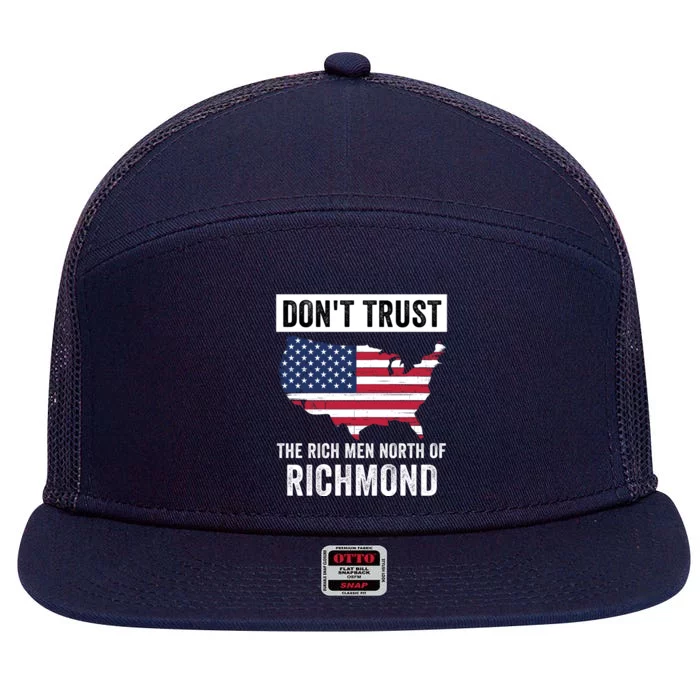 Dont Trust Men North Of Richmond Blue Collar Anthem USA Richmond Patriotic 7 Panel Mesh Trucker Snapback Hat