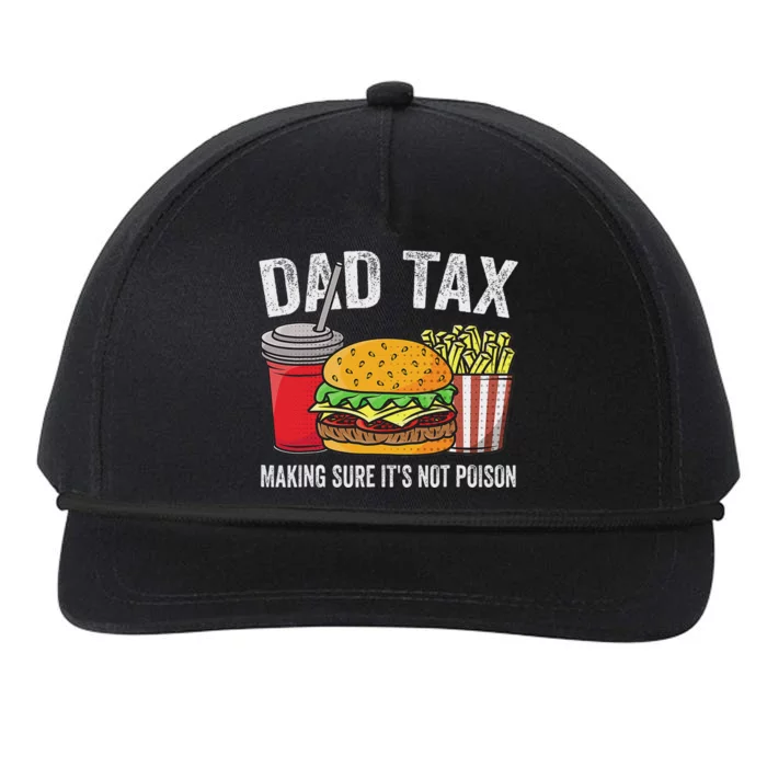 Dad Tax Making Sure Funny Fathers Day Snapback Five-Panel Rope Hat