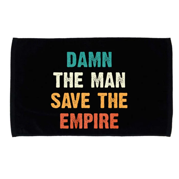 Damn The Man Save The Empire Microfiber Hand Towel