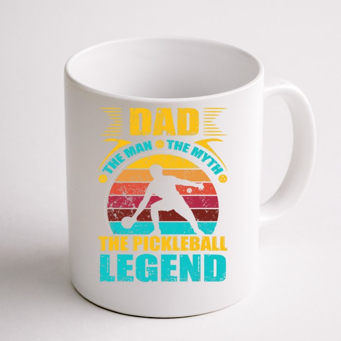 Dad The Man The Myth The Pickleball Legend Front & Back Coffee Mug