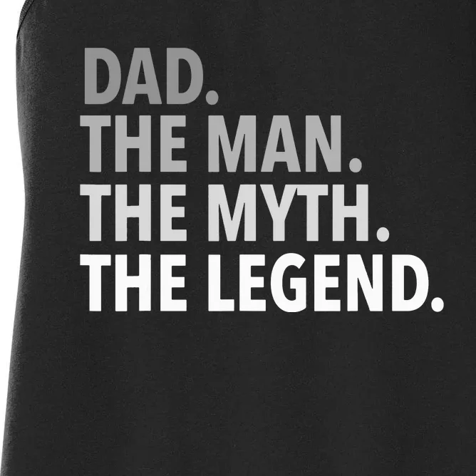 Dad The Man The Myth The Legend Women's Racerback Tank