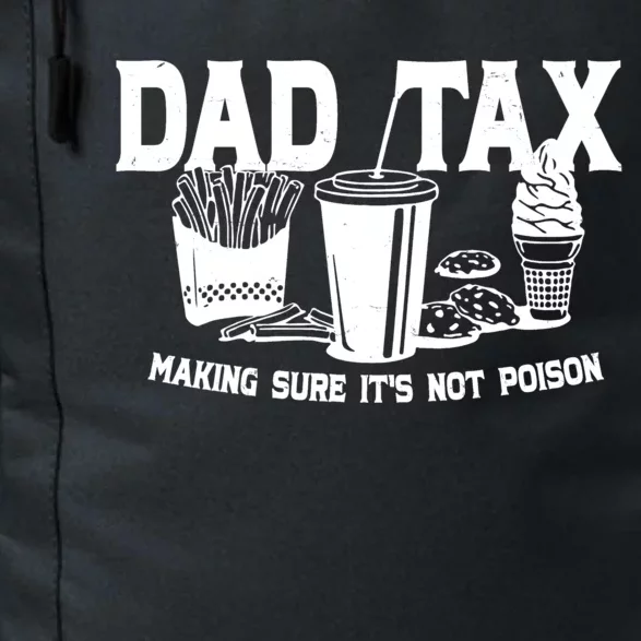 Dad Tax Making Sure Its Not Poison Daily Commute Backpack