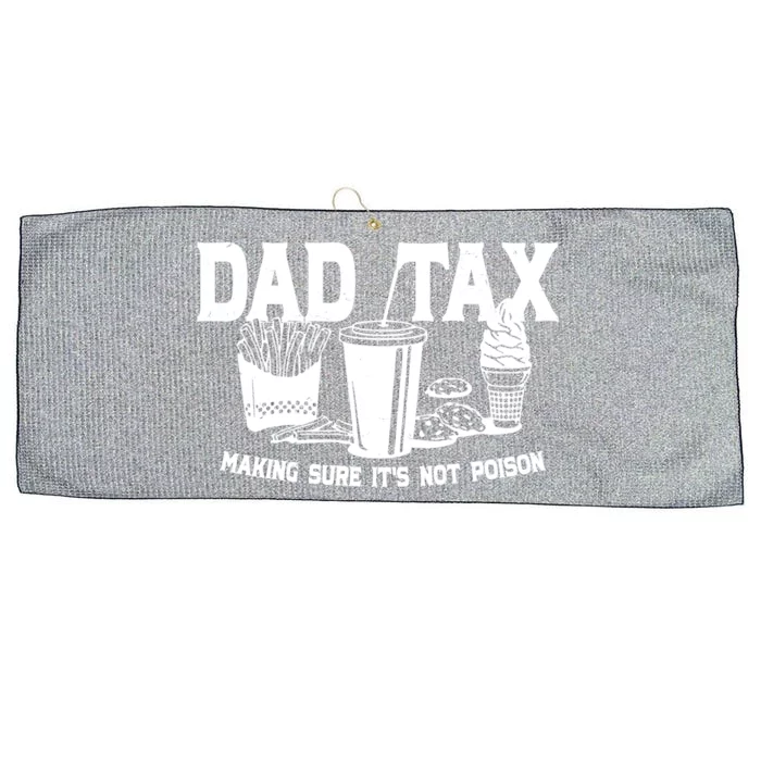 Dad Tax Making Sure Its Not Poison Large Microfiber Waffle Golf Towel