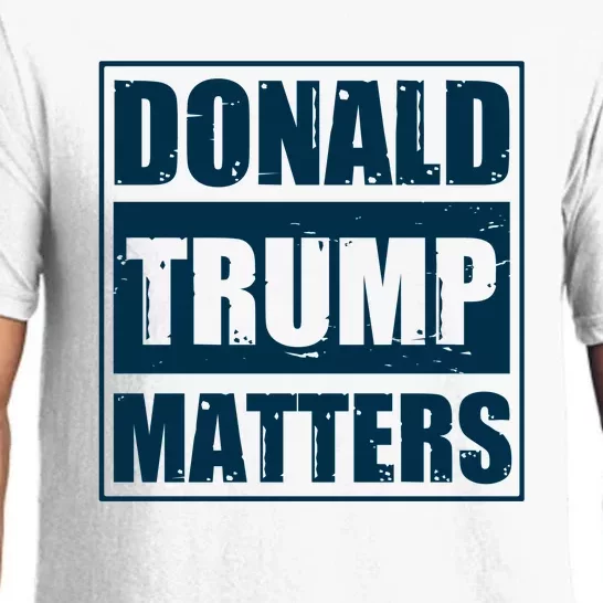 Donald Trump Matters Funny Straight Outta Pajama Set