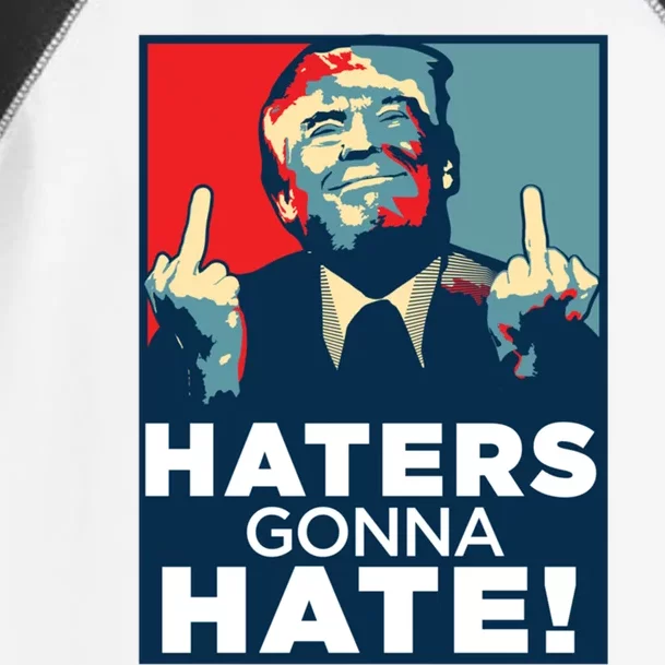 Donald Trump Middle Finger Funny Haters Gonna Hate President Gift Toddler Fine Jersey T-Shirt