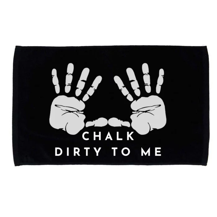 Dirty To Me Chalk Hands Microfiber Hand Towel