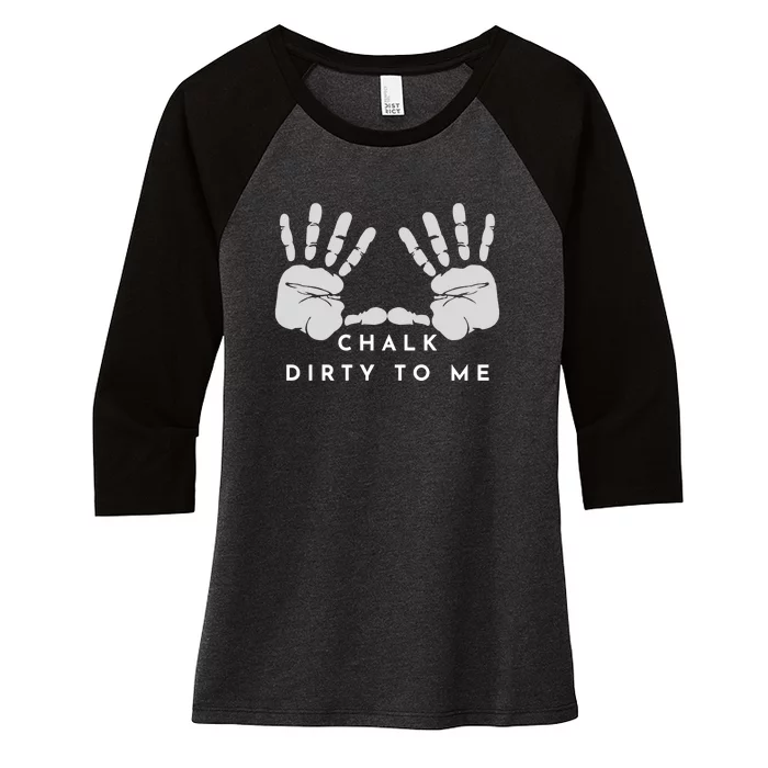 Dirty To Me Chalk Hands Women's Tri-Blend 3/4-Sleeve Raglan Shirt