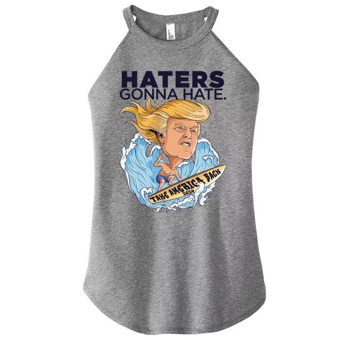 Donald Trump Middle Finger Funny Haters Gonna Hate President Gift Women’s Perfect Tri Rocker Tank