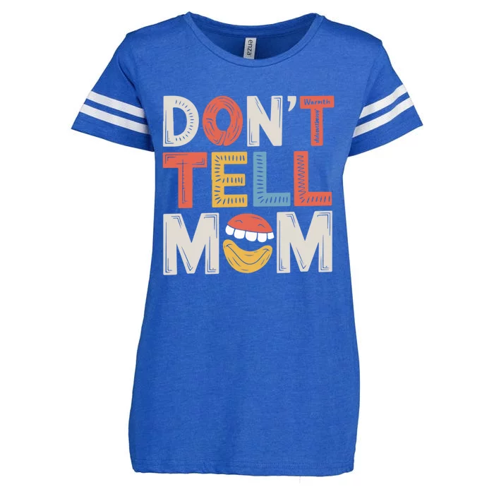 DonT Tell Mom Father Adult Humor Dad Joke Gift Enza Ladies Jersey Football T-Shirt