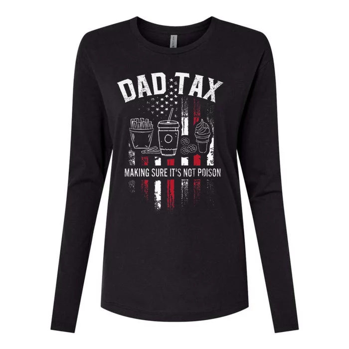 Dad Tax Making Sure Its Not P.O.I.S.O.N Distressed Usa Womens Cotton Relaxed Long Sleeve T-Shirt