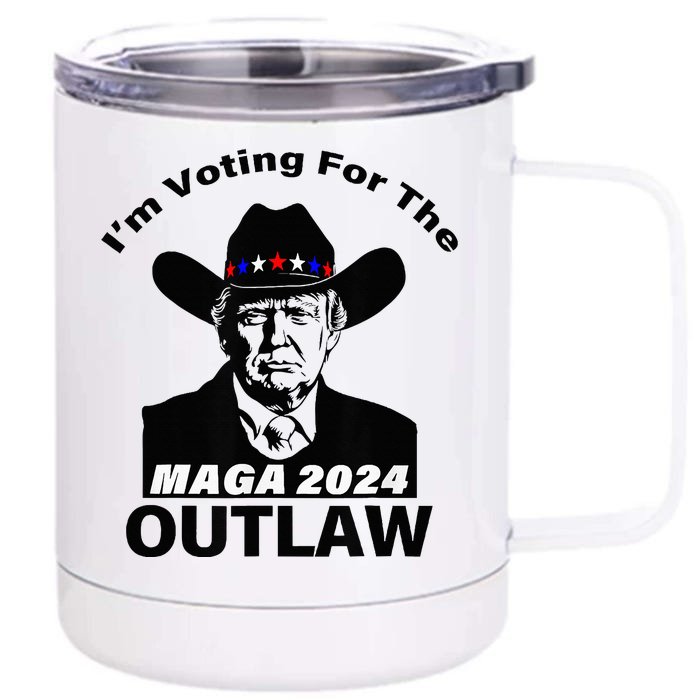 Donald Trump Maga IM Voting For The Outlaw 2024 President Front & Back 12oz Stainless Steel Tumbler Cup