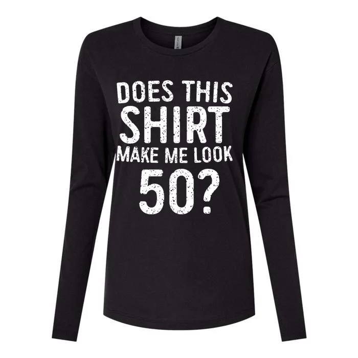 Does This Make Me Look 50 50th Birthday Gift Womens Cotton Relaxed Long Sleeve T-Shirt