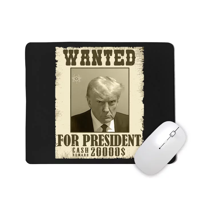 Donald Trump Mug Shot Wanted For Presidents Election Funny Mousepad