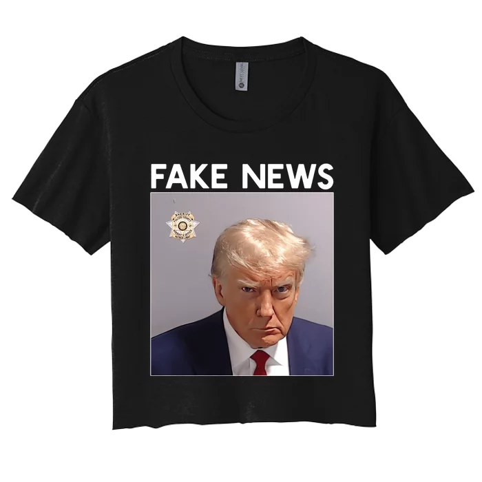 Donald Trump Mugshot | Trump Mug Shot Fake News Women's Crop Top Tee