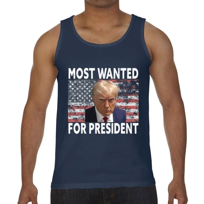 D.onald Trump Most Wanted For President 2024 Pro M.ugshot Comfort Colors® Tank Top