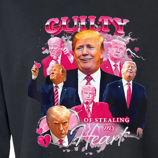 Donald Trump Mug Shot Guilty Of Stealing My Heart Cropped Pullover Crew