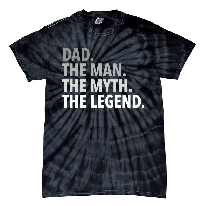 DAD THE MAN THE MYTH THE LEGEND, Father's Day Tie-Dye T-Shirt