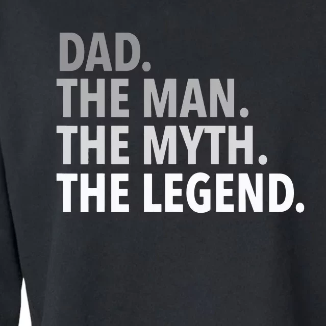 DAD THE MAN THE MYTH THE LEGEND, Father's Day Cropped Pullover Crew