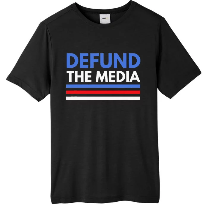 Defund The Media Funny Media Election Humor ChromaSoft Performance T-Shirt